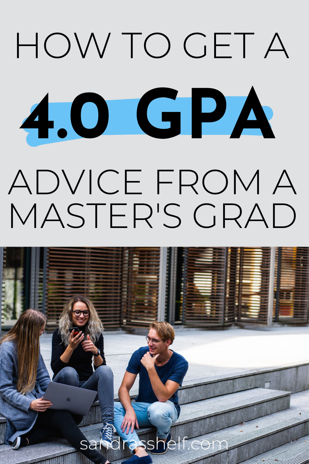 How To Attain A 4.0 GPA In University (Advice From A Master’s Graduate ...