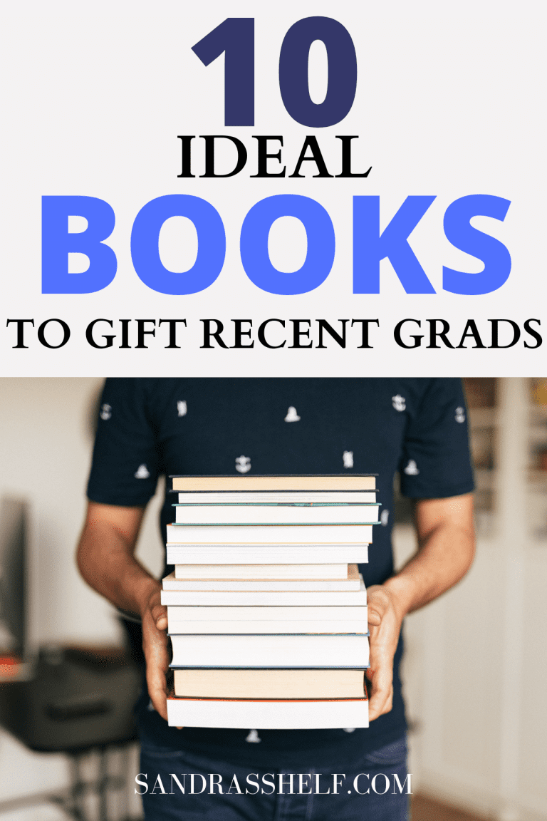 10 Best Books to Gift Recent Graduates Sandra's Shelf