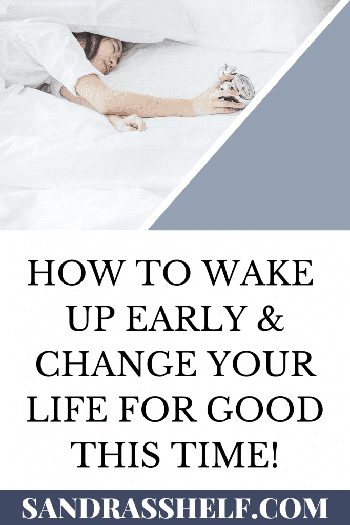 How to Wake Up Early (7 Tricks that Actually Work) - Sandra's Shelf