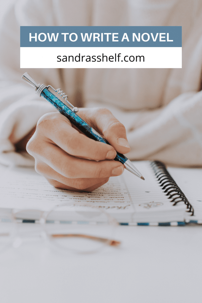 How to Write a Novel in 30 Days (10 Tips + Bonus Tip) - Sandra's Shelf
