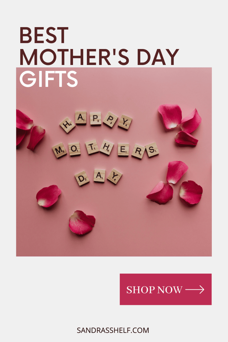 35 Thoughtful Gifts for Mom - Mother’s Day Gifts - Sandra's Shelf