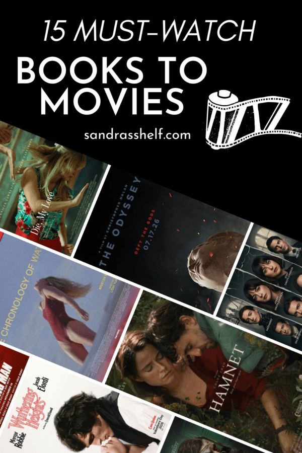 15 Books to Movies I’m Excited to Read and Watch Next - Sandra's Shelf